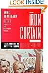 Iron Curtain: The Crushing of Eastern...