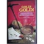 Gold! Gold! How and Where to Prospect for Gold (Prospecting and Treasure Hunting)