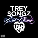 Heart Attack [Explicit]