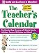 The Teacher's Calendar School Year 2008-2009: The Day-by-Day Almanac of Historic Events, Holidays, Famous Birthdays and More!