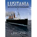 Lusitania: An Illustrated Biography
