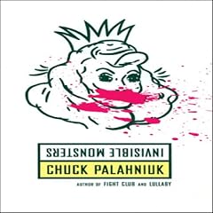 Invisible Monsters (Unabridged)