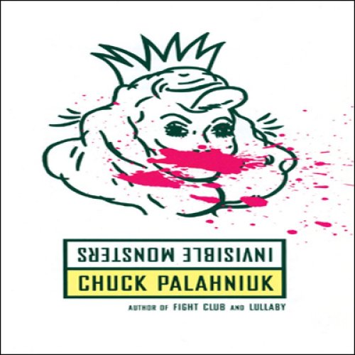Invisible Monsters (Unabridged)