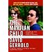 The Martian Child: A Novel About A Single Father Adopting A Son
