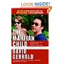 The Martian Child: A Novel About A Single Father Adopting A Son