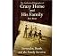 The Authorized Biography of Crazy Horse and His Family Part Four