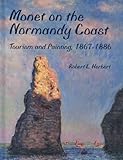 Monet on the Normandy coast : tourism and painting, 1867-1886