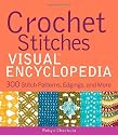 Crochet Stitches VISUAL Encyclopedia (Teach Yourself VISUALLY Consumer)