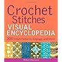 Crochet Stitches VISUAL Encyclopedia (Teach Yourse&hellip von Robyn Chachula