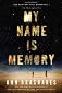 My Name Is Memory