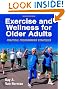 Exercise and Wellness for Older Adults - 2nd Edition: Practical Programming Strategies