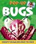 Bugs Pop-up: Creepy Crawlers Face-to-Face