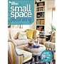 Small Space Decorating by Better Homes & Gardens