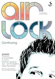 Air lock : continuing