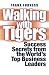 Walking with Tigers: Success Secrets from the World's Top Business Leaders