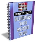 How to Add Multiple Images to Your eBay Listing for Free