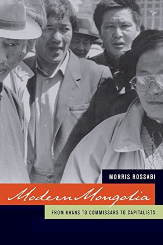 Modern Mongolia: From Khans to Commissars to Capitalists