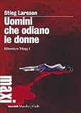 Uomini che odiano le donne: Millenium Trilogy 1 (Tascabili Maxi) (Italian Edition)
