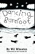 Dancing Barefoot