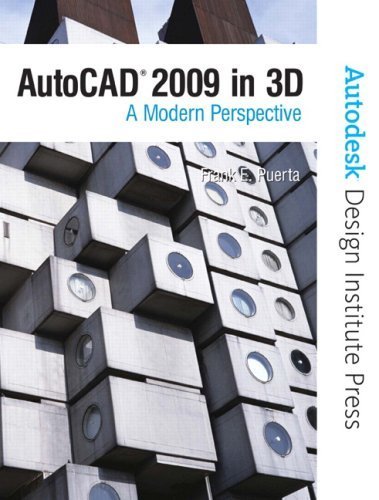 AutoCAD 2009 in 3D: Modern Perspective by Frank Puerta (2008-05-29)
