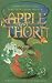 The Apple and the Thorn: A Timeless Tale for the Ages
