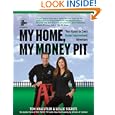 My Home, My Money Pit: Your Guide to Every Home Improvement Adventure by Tom Kraeutler and Leslie Segrete