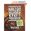 Kaizen Event Fieldbook: Foundation, Framework, and Standard Work for Effective Events
