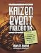 Kaizen Event Fieldbook: Foundation, Framework, and Standard Work for Effective Events
