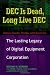 DEC Is Dead, Long Live DEC: The Lasting Legacy of Digital Equipment Corporation