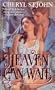 Heaven Can Wait (Harlequin Historical)