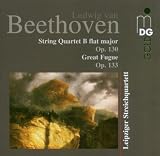 Beethoven - String Quartet No 13; Grosse Fuge