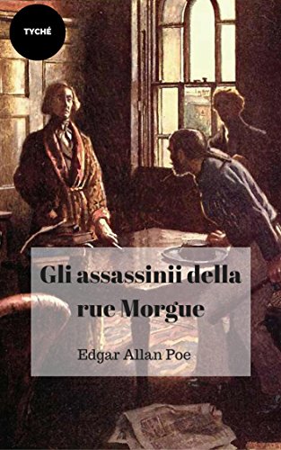 Gli assassinii della rue Morgue (Commentata) (Italian Edition)