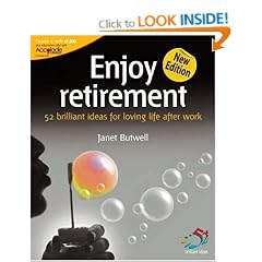 Enjoy Retirement: Loving Life After Work (52 Brilliant Ideas)