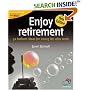 Enjoy Retirement: Loving Life After Work (52 Brilliant Ideas)