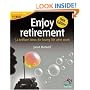 Enjoy Retirement: Loving Life After Work (52 Brilliant Ideas)