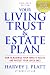 Your Living Trust and Estate Plan, 2012-2013 Edition: How to Maximize Your Family's Assets and Protect Your Loved Ones