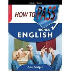How to Pass Higher English (How To Pass - Higher Level)