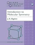 Introduction to Molecular Symmetry (Oxford Chemistry Primers)