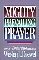 Mighty Prevailing Prayer