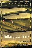 Talking on Tour : The Best Anecdotes from Golf's Master Storyteller