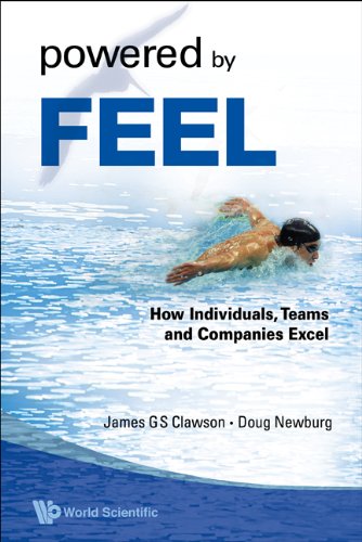 Powered by Feel:How Individuals, Teams, and Companies Excel