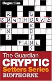 The Guardian Cryptic Crosswords Setters Series: Bunthorne