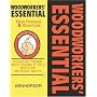 Woodworkers' Essential Facts, Formulas & Short-Cuts: Figure It Out, With or Without Math (Woodworker's Essentials & More series)