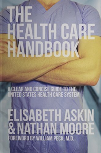 The Health Care Handbook by Elisabeth Askin, Nathan Moore (2014) Paperback