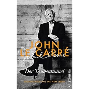 Der Taubentunnel: Geschichten aus meinem Leben