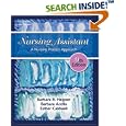 Nursing Assistant: A Nursing Process Approach Softcover Edition by Barbara Hegner, Barbara Acello, and Esther Caldwell