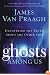 Ghosts Among Us: Uncovering the Truth About the Other Side
