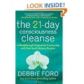 The 21-Day Consciousness Cleanse: A Breakthrough Program for Connecting with Your Soul's Deepest Purpose