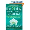 The 21-Day Consciousness Cleanse: A Breakthrough Program for Connecting with Your Soul's Deepest Purpose