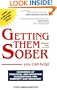 Getting Them Sober: You Can Help!
